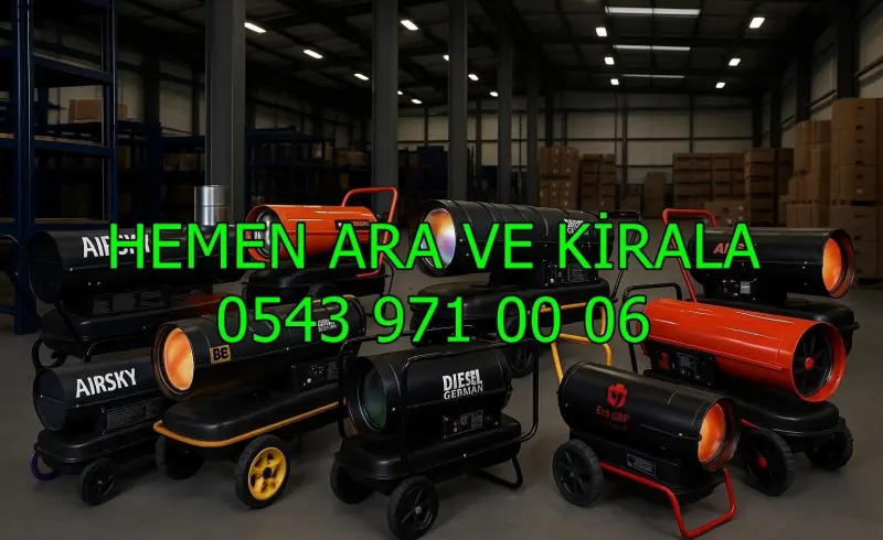 Diyarbakır Bismil Mazotlu Isımak Isıtıcı Kiralama