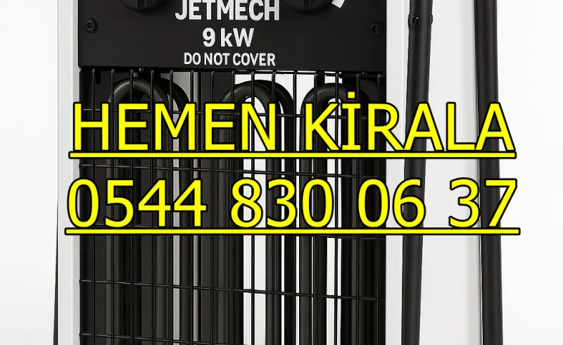 Iğdır ve Gümüşhane ve Bilecik ELEKTRİKLİ ISIMAK ISITICI KİRALAMA