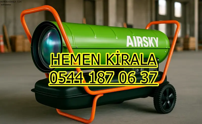 İstanbul Adalar Mazotlu Isımak Isıtıcı Kiralama