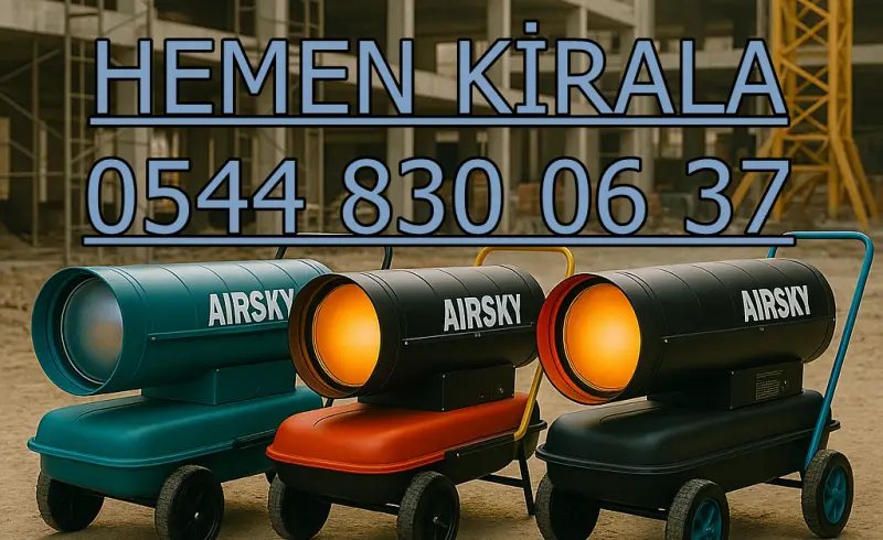 İstanbul Bağcılar Mazotlu Isımak Isıtıcı Kiralama