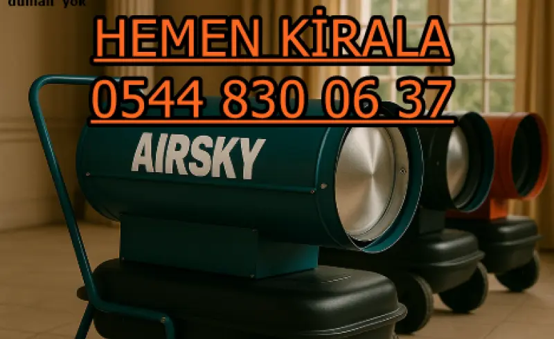 İstanbul Bakırköy Mazotlu Isımak Isıtıcı Kiralama