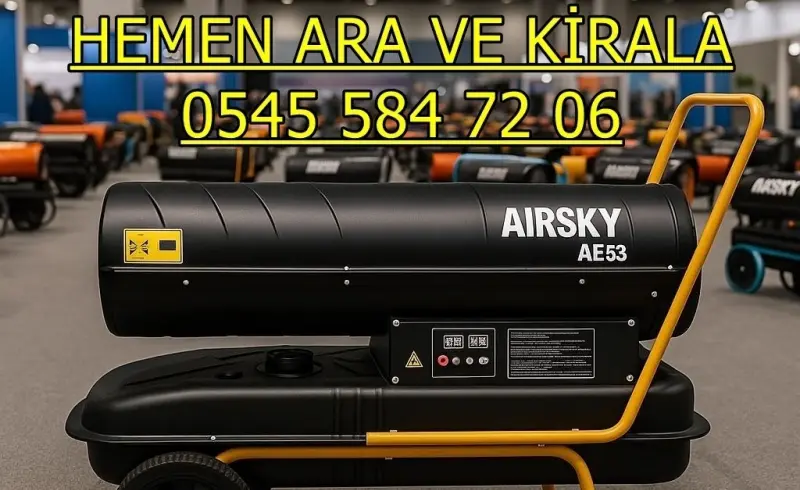 İstanbul Esenler Mazotlu Isımak Isıtıcı Kiralama